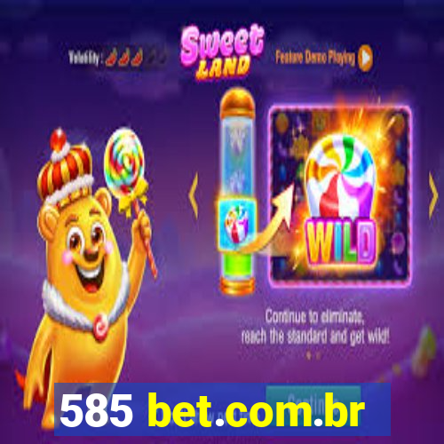 585 bet.com.br